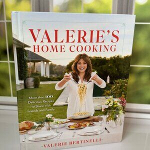 Valerie’s Home Cooking: 100+ Tasty, Comforting Recipes for Friends and Family
